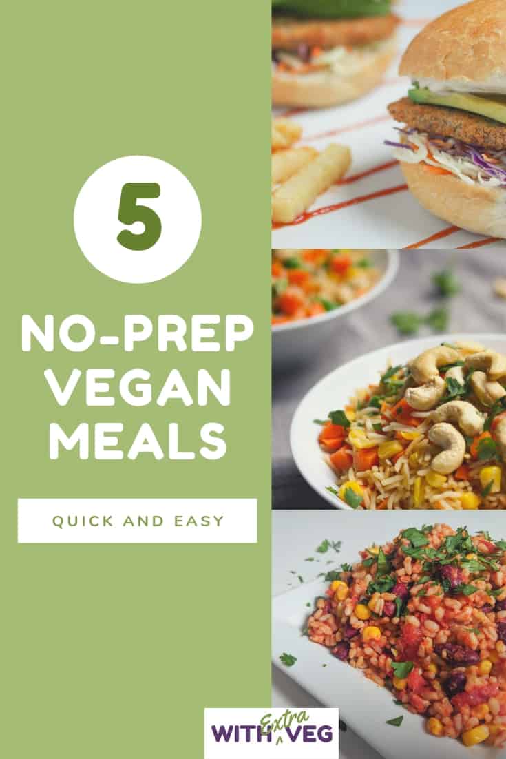 5 Quick and Easy Vegan No Prep Meals for when you can\'t be bothered cooking | Quick and Easy Vegan Dinners | Kid Friendly Vegan DInners | Vegan Meal Prep | Easy Vegan Recipes | Vegan Mexican Rice | Vegan Satay Noodles | Vegan Fried Rice | Vegan Burgers | Vegan Creamy Sundried Tomato Pasta #veganmealprep #vegandinners #quickandeasyvegan #kidfriendlyvegan