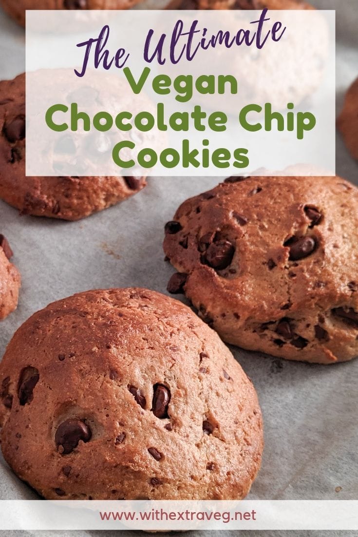 The Ultimate Vegan Chocolate Chip Cookies