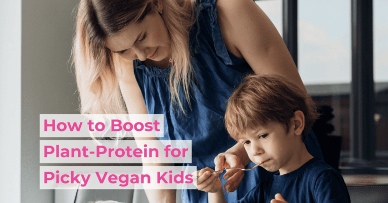 How to Make Sure Your Fussy Vegan Kids Get Enough Plant-Based Protein