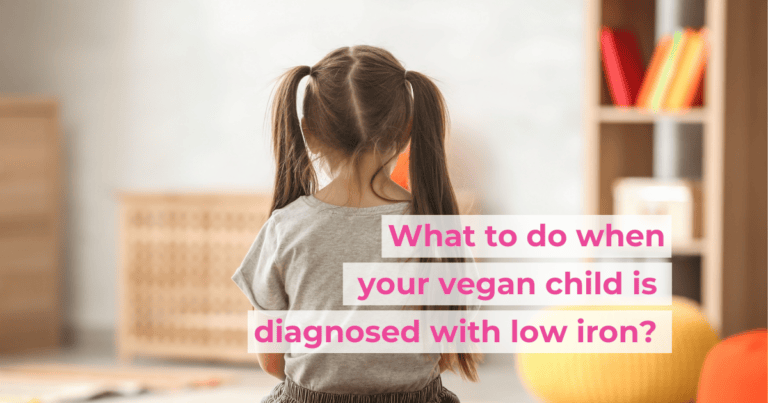 What to Do If Your Vegan Child Has Been Diagnosed with Low Iron